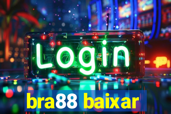 bra88 baixar